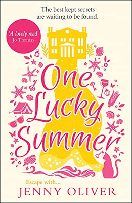 One Lucky Summer: From The Bestselling Author Of WomenS Fiction Books Comes A Heartwarming And Escapist New Read Of 2021!