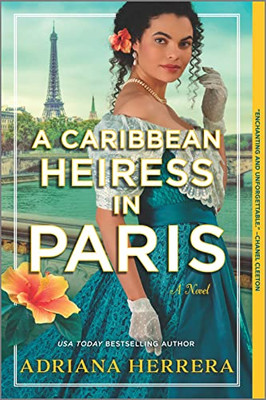 A Caribbean Heiress In Paris: A Historical Romance (Las Leonas, 1)