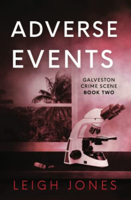 Adverse Events (Galveston Crime Scene)
