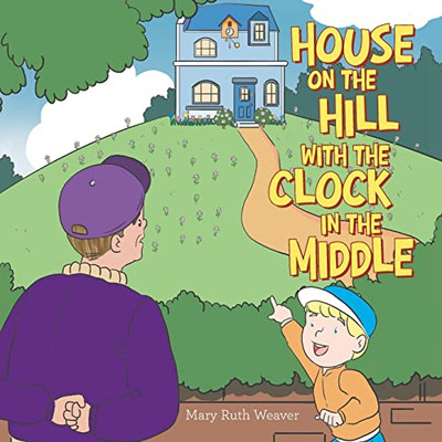 House On The Hill With The Clock In The Middle