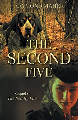 The Second Five: Sequel To The Deadly Five