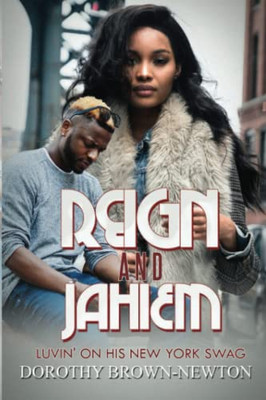 Reign And Jahiem: Luvin' On His New York Swag (Urban Books) Reign And Jahiem: Luvin' On His New York Swag (Urban Books)