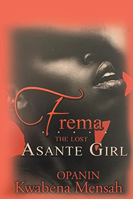 Frema: The Lost Asante Girl