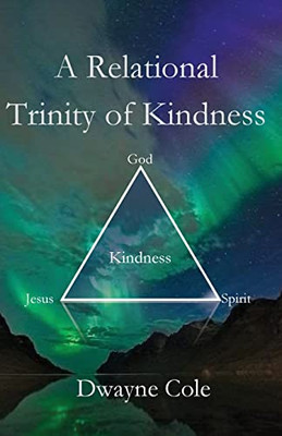 A Relational Trinity Of Kindness