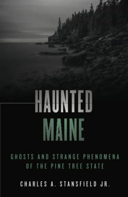 Haunted Maine (Haunted Series)