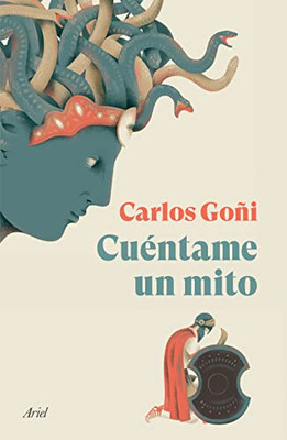 Cuéntame Un Mito (Spanish Edition)