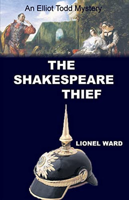 The Shakespeare Thief: An Elliot Todd Mystery: An Elliot (Elliot Todd Mysteries)