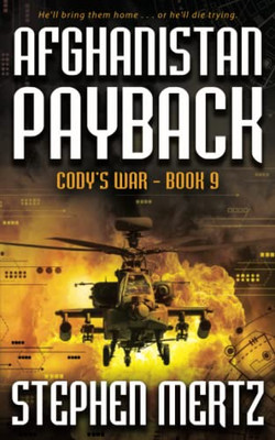 Afghanistan Payback: An Adventure Series (Cody's War)