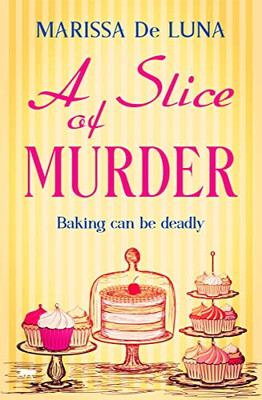 A Slice Of Murder (The Shilpa Solanki Mysteries)