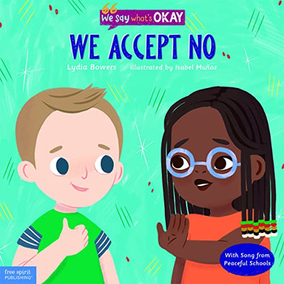 We Accept No (We Say What's Okay Series)
