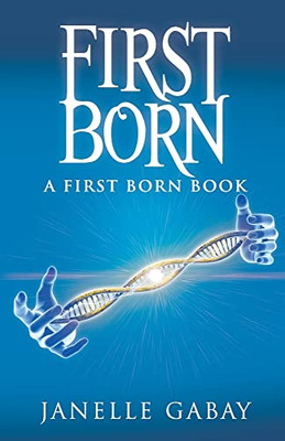 First Born: A First Born Book From The Guardians Of Dare Chronicles