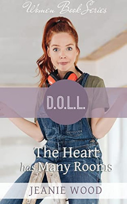 The Heart Has Many Rooms (D.O.L.L. Women Book)