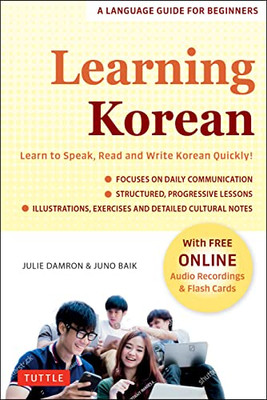 Learning Korean: A Language Guide For Beginners: Learn To Speak, Read And Write Korean Quickly! (Free Online Audio & Flash Cards) (Easy Language Series)