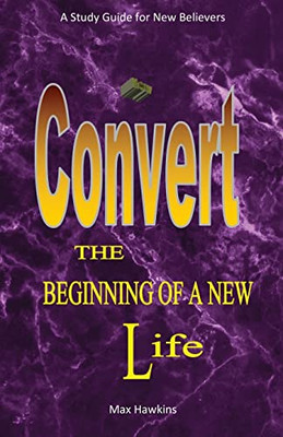 New Convert The Beginning Of A New Life