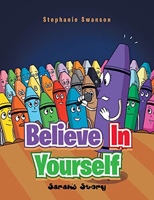 Believe In Yourself: Sarah's Story