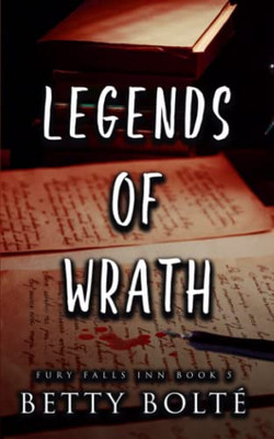 Legends Of Wrath (Fury Falls Inn)