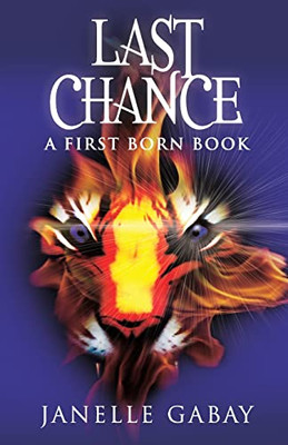 Last Chance: A First Born Book From The Guardians Of Dare Chronicles (First Born Books)