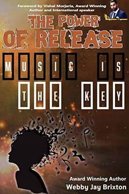 The Power of Release: Music is the Key