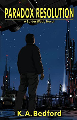 Paradox Resolution: A Spider Webb Novel