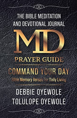 The Bible Meditation And Devotional Journal: Command Your Day