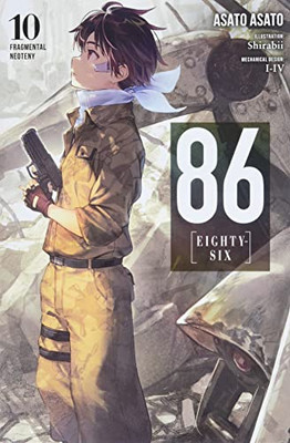 86--Eighty-Six, Vol. 10 (Light Novel): Fragmental Neoteny (86--Eighty-Six (Light Novel), 10)