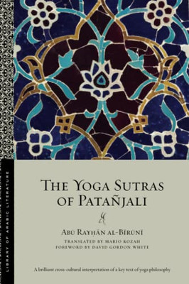 The Yoga Sutras Of Patañjali (Library Of Arabic Literature)