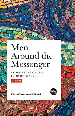 Men Around The Messenger - Part Ii