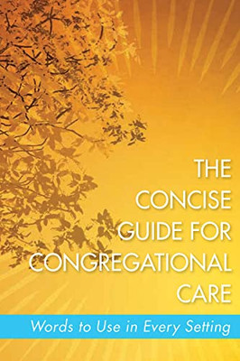 The Concise Guide For Congregational Care