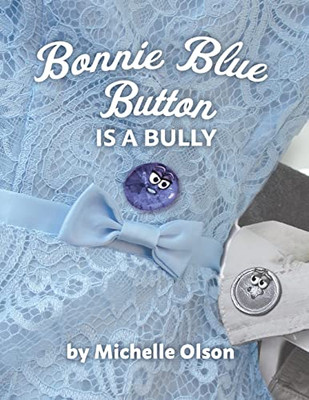 Bonnie Blue Button Is A Bully (Norman The Button)