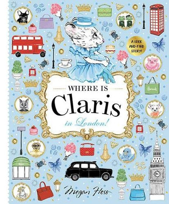 Where Is Claris In London!: Claris: A Look-And-Find Story!