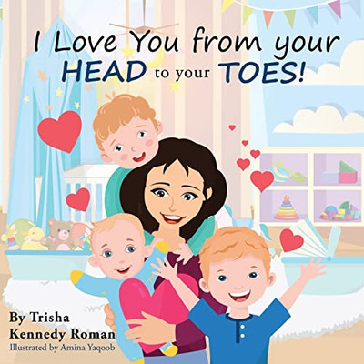 I Love You From Your Head To Your Toes