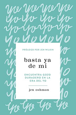 Basta Ya De Mí/ Enough About Me (Spanish Edition)