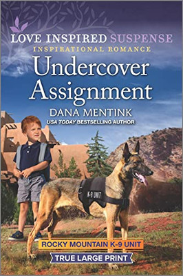 Undercover Assignment (Rocky Mountain K-9 Unit, 4)