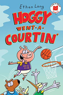 Hoggy Went-A-Courtin' (I Like To Read Comics)