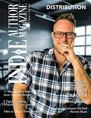 Indie Author Magazine Featuring Nick Thacker: Earning More From Your Backlist, Improving Nonfiction Book Sales, Sales Data Monitoring, And Patreon For Indie Author