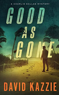 Good As Gone: A Novel Of Suspense