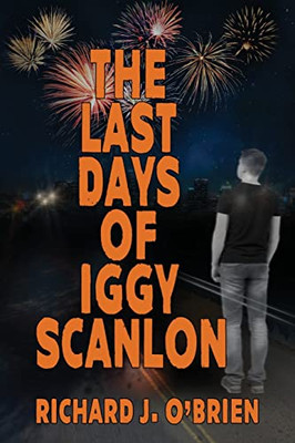 The Last Days Of Iggy Scanlon