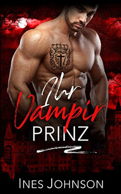 Ihr Vampir Prinz (Mitternacht Doms) (German Edition)