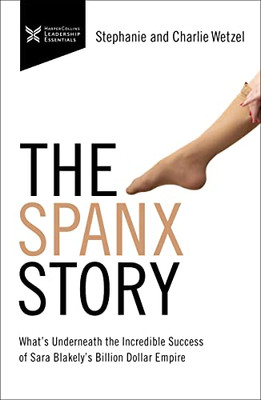 Spanx Story (The Business Storybook Series)