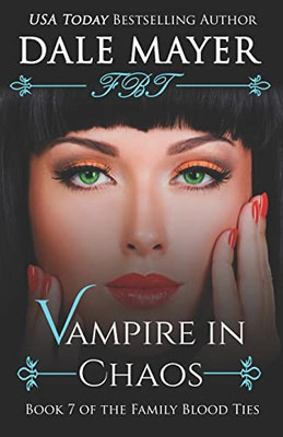 Vampire In Chaos (Family Blood Ties)