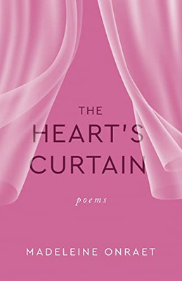 The Heart's Curtain: Poems