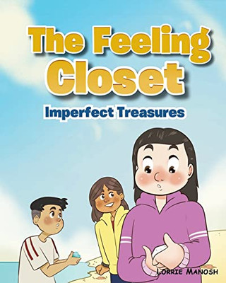 The Feeling Closet: Imperfect Treasures (Feelings Closet)