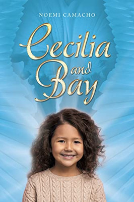 Cecilia And Bay