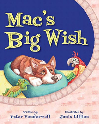 MacS Big Wish: A Children's Book About The Power Of Friendship