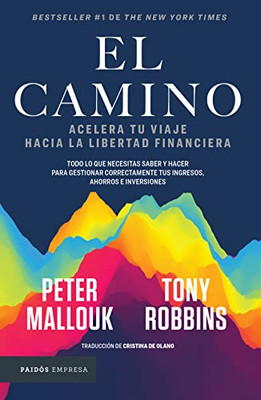 El Camino: Acelera Tu Viaje Hacia La Libertad Financiera (Spanish Edition)