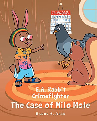 E.A. Rabbit Crimefighter The Case Of Milo Mole