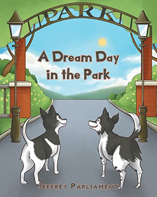 A Dream Day In The Park