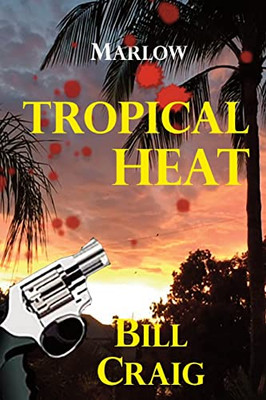 Marlow: Tropical Heat (Key West Murder Mystery)