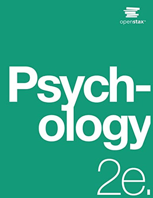 Psychology 2E: (Official Print Version, Paperback, B&W, 2Nd Edition): 2Nd Edition