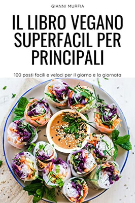Il Libro Vegano Superfacil Per Principali (Italian Edition)